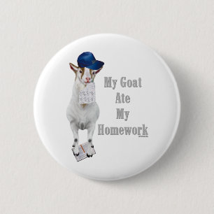 Funny Goat Ate My Homework 6 Cm Round Badge
