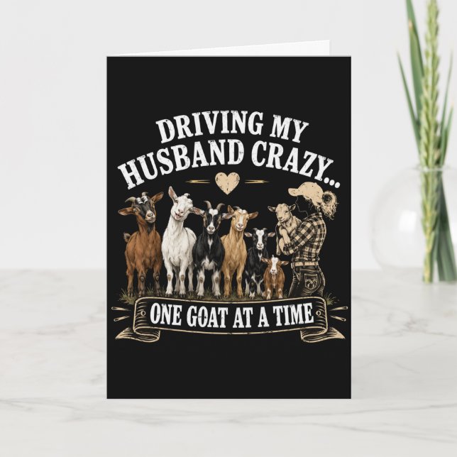 Funny Goat Mum Card Driving My Husband Crazy One (Front)