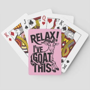 Funny Goat Quote Relax I've Goat This Playing Cards