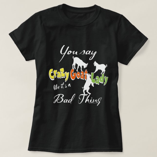FUNNY GOAT SAYING  | Crazy Goat Lady DARK T-Shirt (Design Front)
