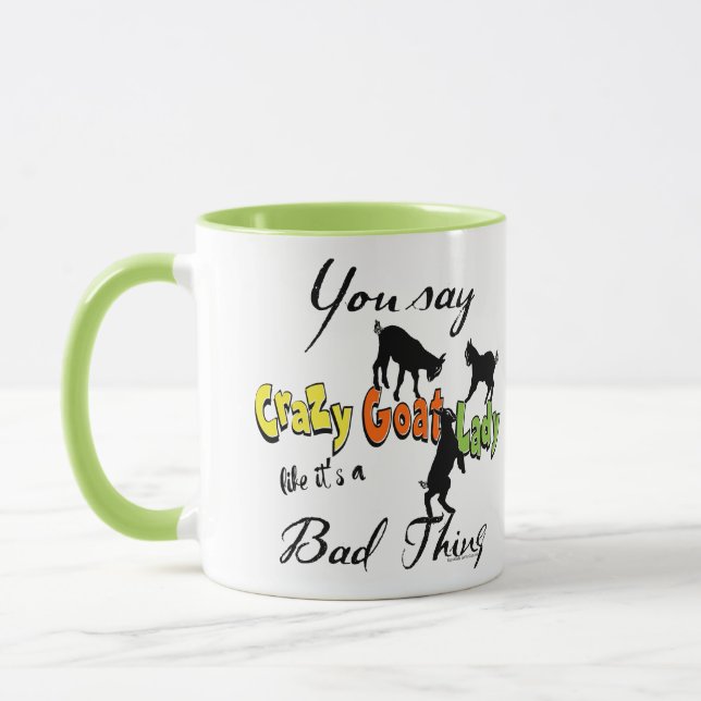 FUNNY GOAT SAYING | You Say Crazy Goat Lady Mug (Left)