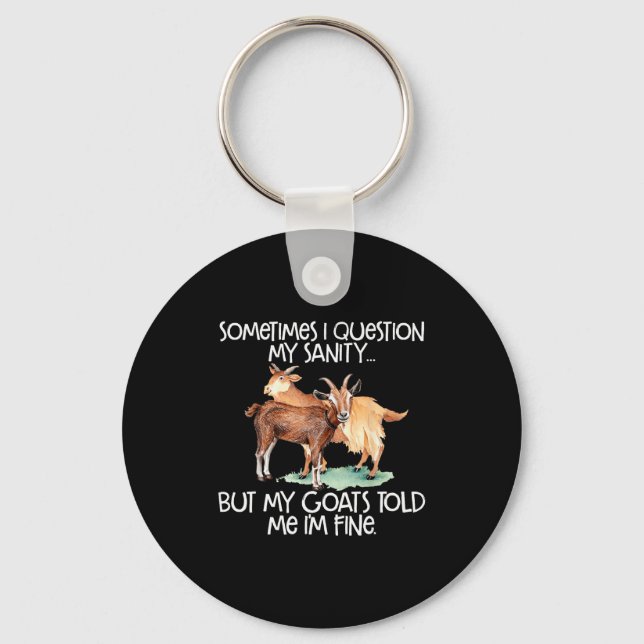 Funny Goat Tee For Crazy People Who Speak With Goa Key Ring (Front)
