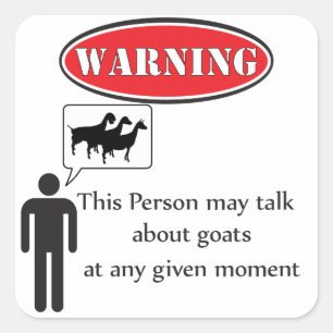 Funny Goat Warning Square Sticker