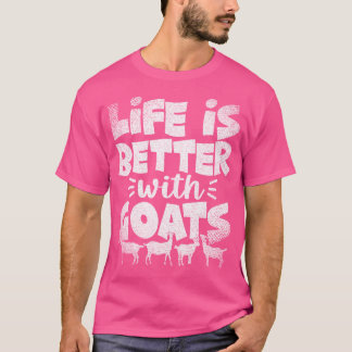 Funny Goat Whisperer Farm Animal Life Is Better Wi T-Shirt