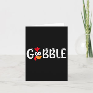 Funny Gobble Turkey Face Happy Thanksgiving Turkey Card