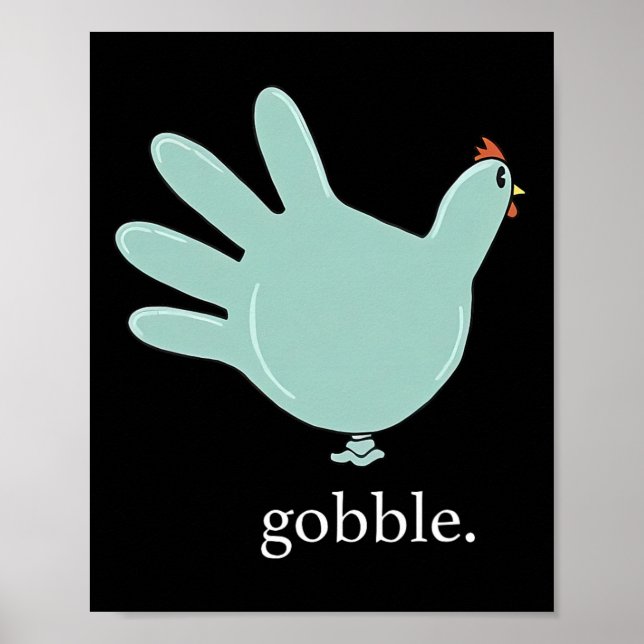 Funny Gobble Turkey Glove Medical Nures Thanksgivi Poster (Front)
