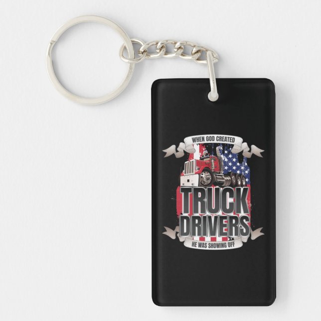 Funny God Created Truck Drivers American Flag Key Ring (Front)