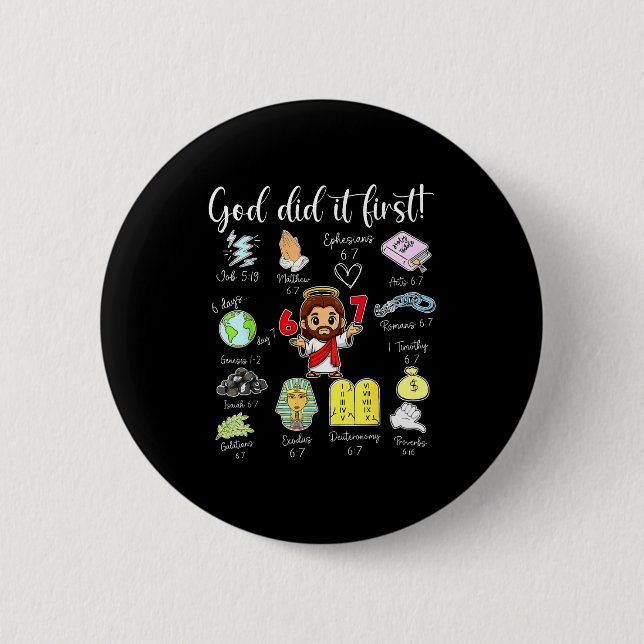 Funny God Did It First 67 Meme Jesus Christian Bib 6 Cm Round Badge (Front)