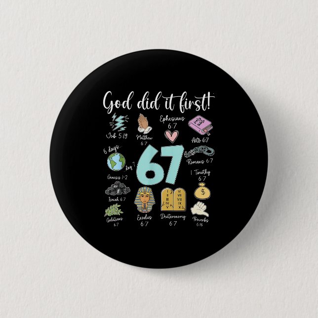 Funny God Did It First 67 Meme Jesus Christian Bib 6 Cm Round Badge (Front)
