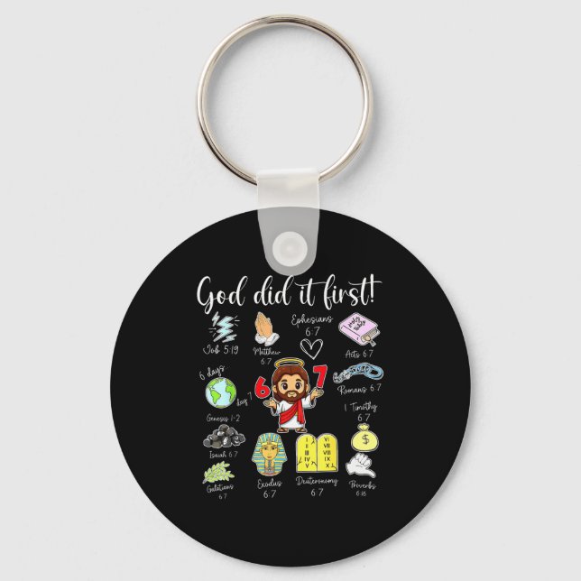 Funny God Did It First 67 Meme Jesus Christian Bib Key Ring (Front)