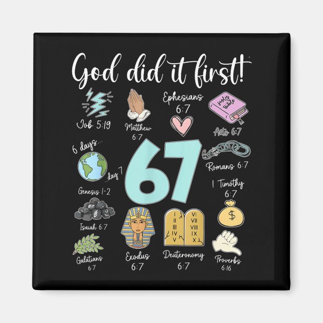 Funny God Did It First 67 Meme Jesus Christian Bib Magnet (Front)