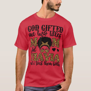 Funny God Gifted Me Two Titles Mom And Yiayia Leop T-Shirt
