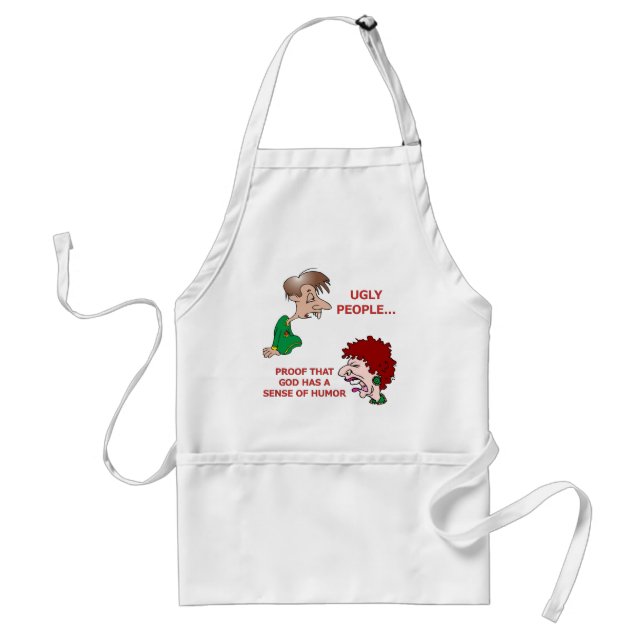 Funny God Sense of Humour Ugly People Standard Apron (Front)