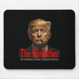 Funny Godfather Is Home For Christmas The Donfathe Mouse Mat