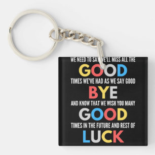 Funny Going Away Farewell Key Ring