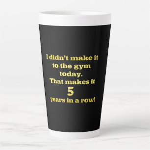 Funny Going to the Gym Joke Latte Mug