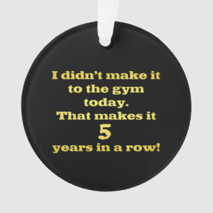 Funny Going to the Gym Joke Ornament