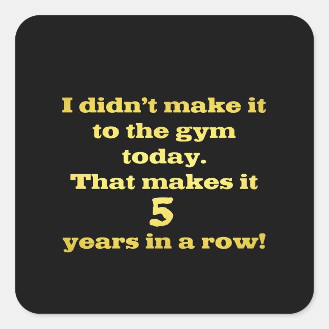 Funny Going to the Gym Joke Square Sticker (Front)