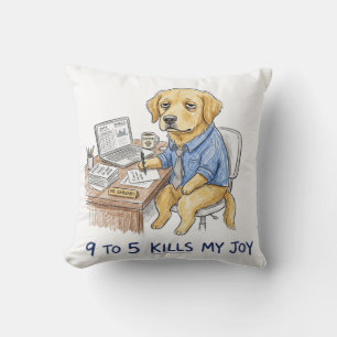 Funny Golden Retriever 9 to 5 Kills My Joy Crayon Cushion