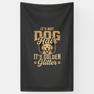 Funny Golden Retriever Dog Hair Glitter Banner