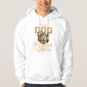 Funny Golden Retriever Dog Hair Glitter Hoodie