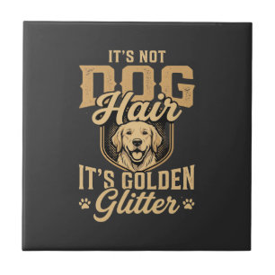 Funny Golden Retriever Dog Hair Glitter Tile