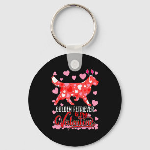 Funny Golden Retriever Is My Valentine Dog Lover D Key Ring