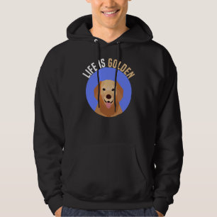 Funny Golden Retriever Life Is Golden Puppy Animal Hoodie