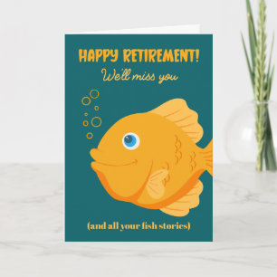 Funny Goldfish Happy Retirement Card We'll Miss Yo