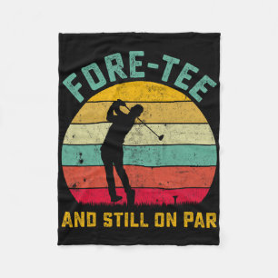 Funny Golf 40th Birthday Retro Fore-tee And Still Fleece Blanket
