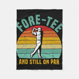 Funny Golf 40th Birthday Retro Fore-tee And Still Fleece Blanket
