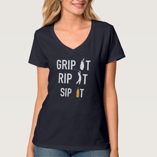 Funny Golf and Beer Grip it Rip it Sip It Gift T-Shirt (Front)