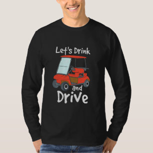 Funny Golf And Beer I Cart Caddy Golfer Champion T-Shirt