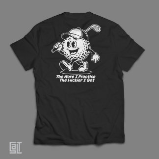 Funny Golf Ball Cartoon  The More I Practice T-Shirt