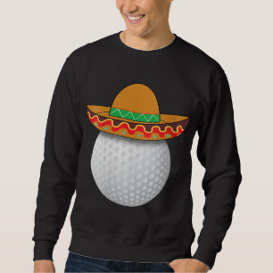Funny Golf Ball Mexican Sports Cinco De Mayo Mexic Sweatshirt