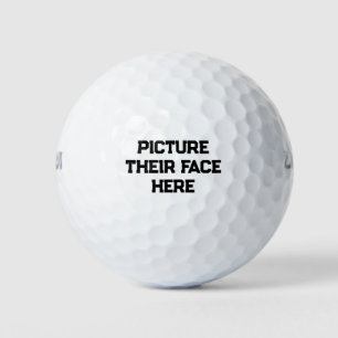 Funny Golf Balls "Picture Their Face Here"