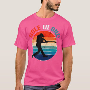 Funny Golf Baseball Sports Homerun Hole In One Wro T-Shirt