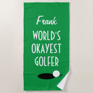 Funny golf beach towel for world's okayest golfer