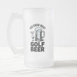 Funny Golf Beer Golfer Gift Beer Humor Golfing Frosted Glass Beer Mug