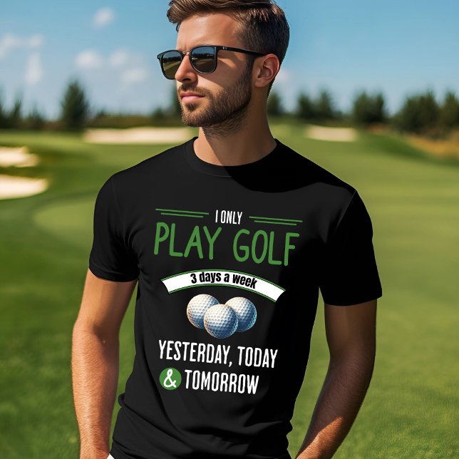 Funny Golf Design – Play Every Day T-Shirt (Creator Uploaded)