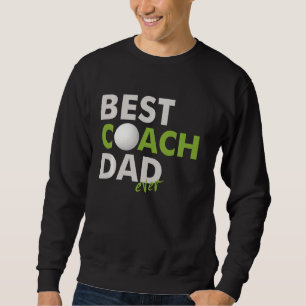 Funny Golf Father´s Day Coach Dad Ball Humour For Sweatshirt