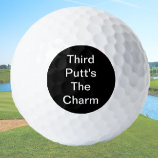 Funny Golf Gift Joke Third Putt's The Charm Black Golf Balls