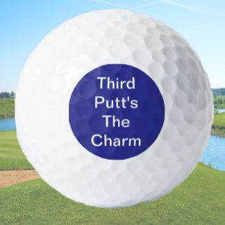 Funny Golf Gift Joke Third Putt's The Charm Blue Golf Balls