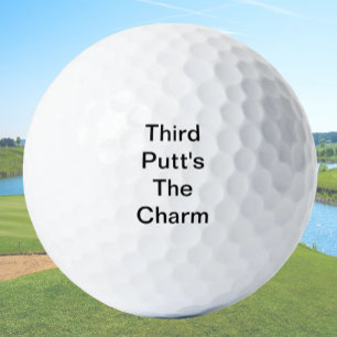 Funny Golf Gift Joke Third Putt's The Charm Golf Balls