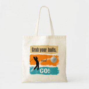 Funny Golf Grab Your Balls ID466 Tote Bag