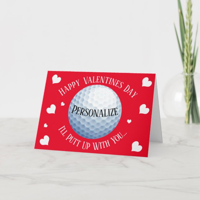 Funny Golf I'll Putt Up With You Valentines Holiday Card (Front)