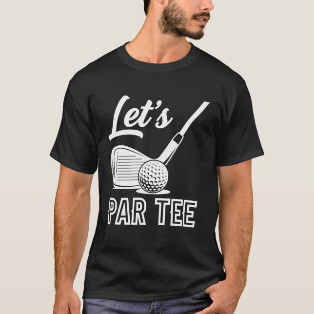 Funny Golf Let's Par Tee Retro Golfing Design (Front)