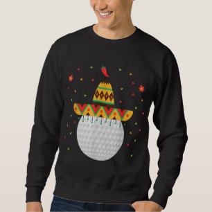 Funny Golf Lover Cinco De Mayo Golfing Sport Golf Sweatshirt