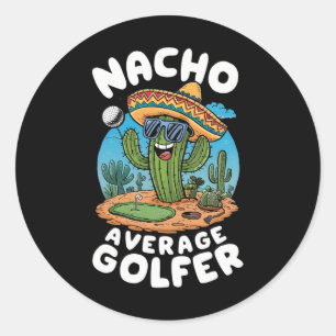 Funny Golf Nacho Average Golfer Cactus Playing Gol Classic Round Sticker