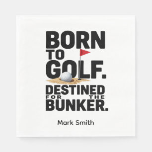 Funny Golf Obsession Quote for Golf Addicts Napkin